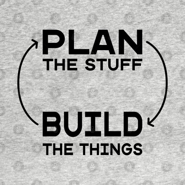 Plan The Stuff Build the Things Planner Chart by Punderstandable